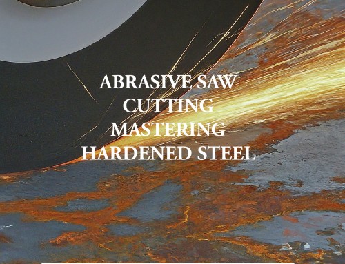Abrasive Saw Cutting: Tips for Mastering Hard Steel